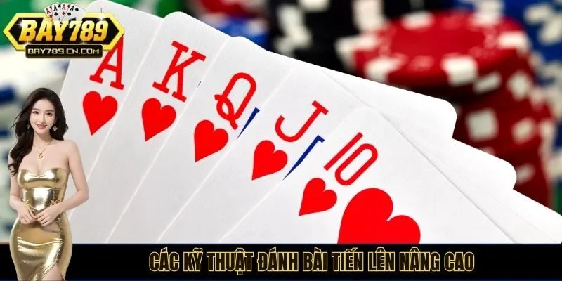Các kỹ thuật đánh bài tiến lên nâng cao