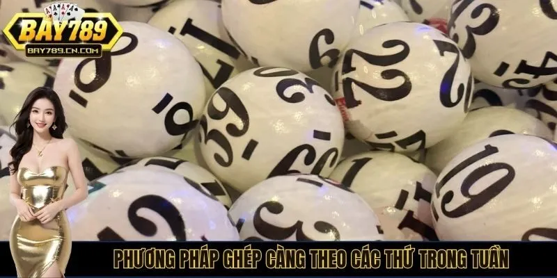Phương pháp ghép càng theo các thứ trong tuần