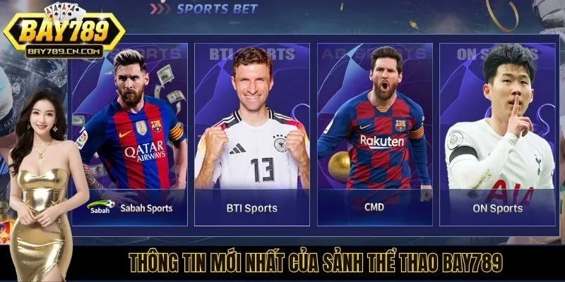 Thông tin mới nhất của sảnh thể thao Bay789