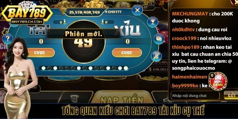 Tổng quan kiểu chơi Bay789 tài xỉu cụ thể